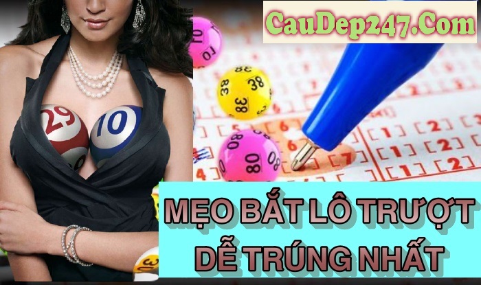 Các hình thức đánh lô trượt phổ biến