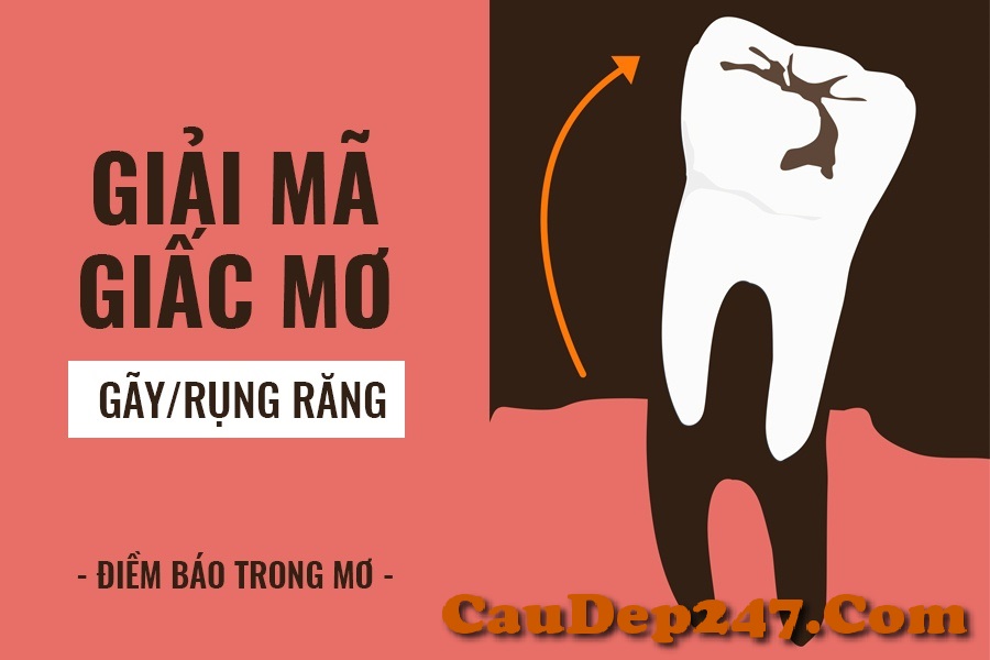 Giải mã giấc mơ thấy rụng răng