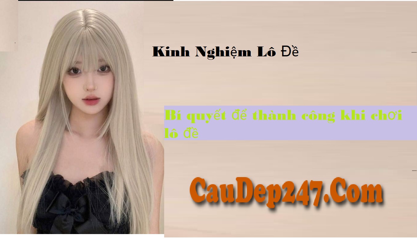 Kinh Nghiệm Lô Đề