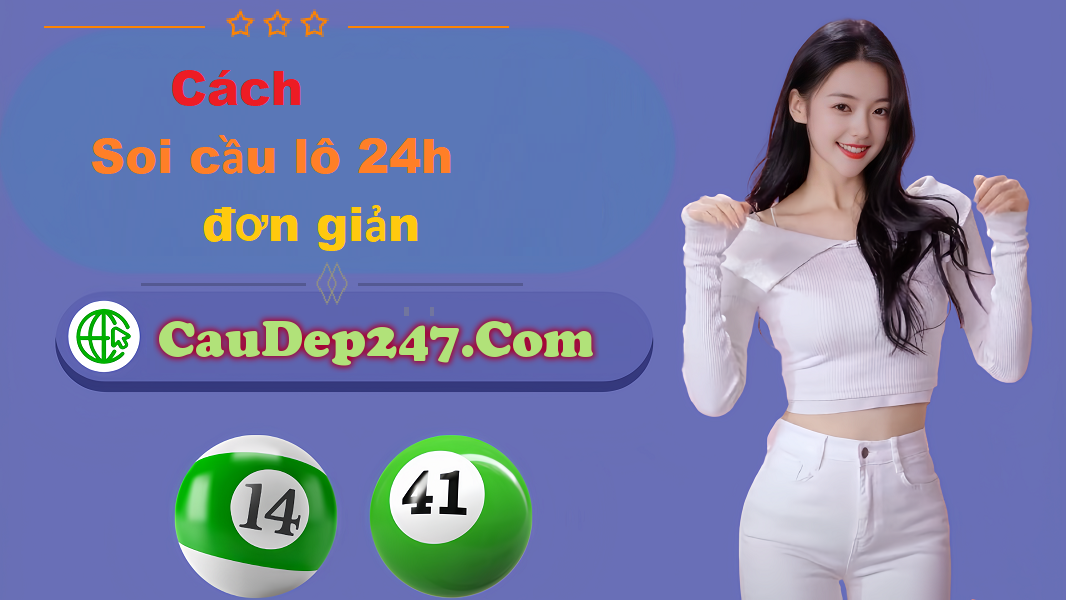 Phương pháp soi cầu 24 giờ miền bắc