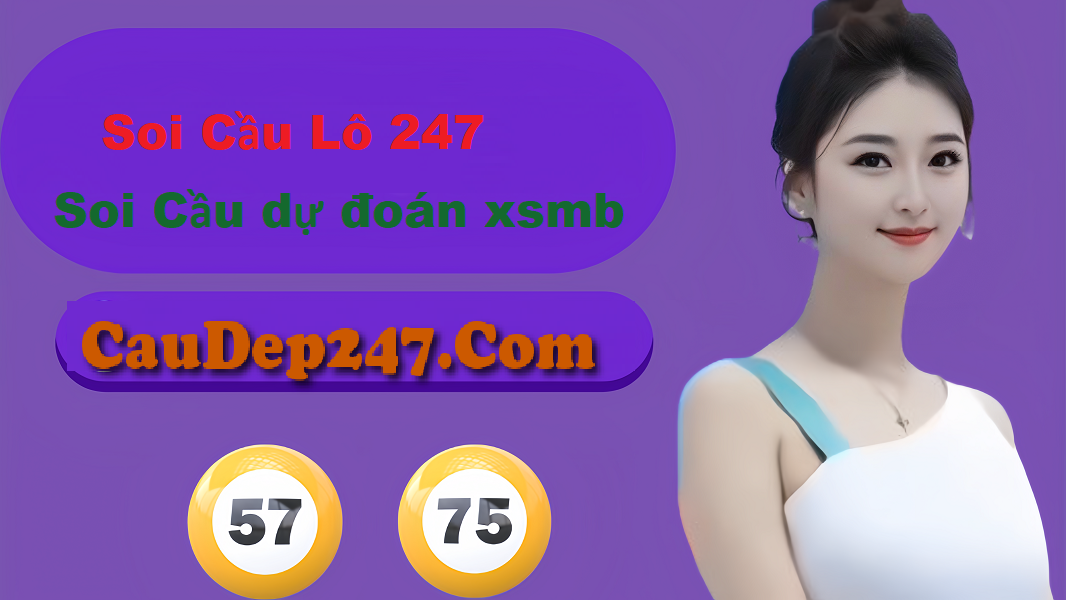 Soi cầu lô 247 hôm nay 23-5-2024