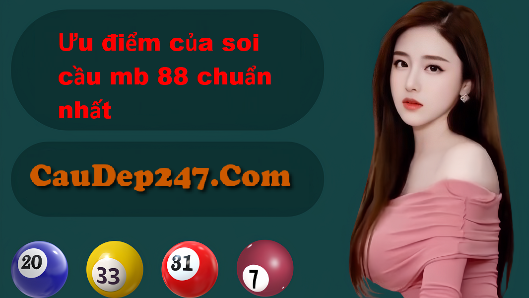 Ưu điểm của soi cầu mb 88 chuẩn nhất