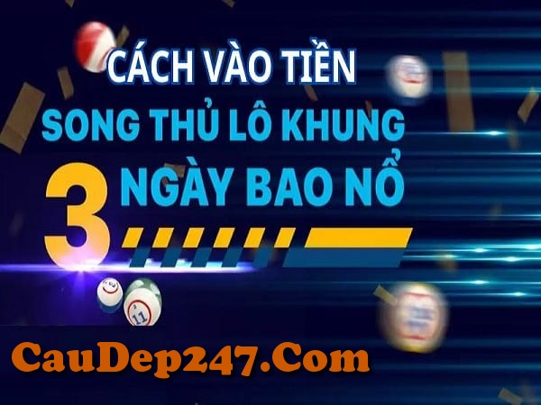 Vào tiền nuôi song thủ lô khung 3 ngày