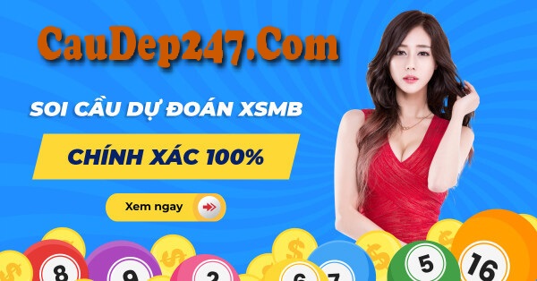 Kinh nghiệm soi cầu dự đoán XSMB chính xác 100%