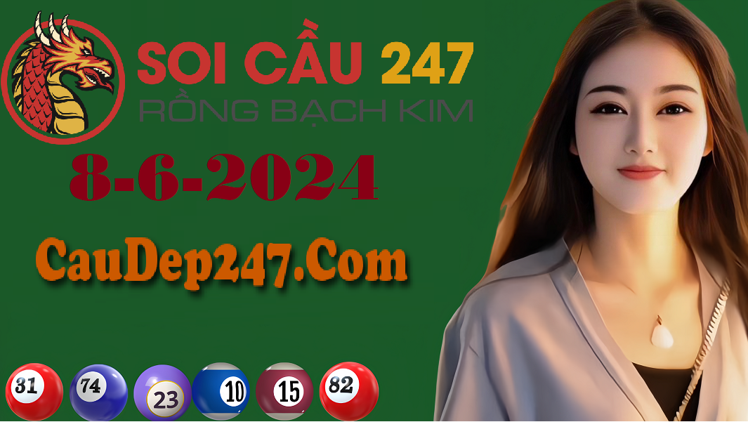 Soi cầu 247 rồng bạch kim 8-6-2024