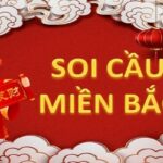 Soi Cầu miền bắc Hôm Nay – Chọn Số Đặt Cược Hiệu Quả