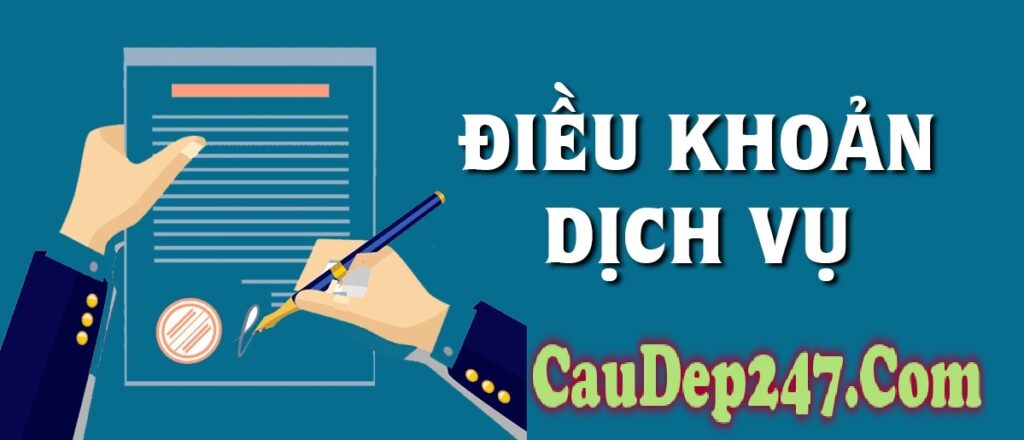 Điều khoản sử dụng CauDep247.Com Điều khoản sử dụng CauDep247.Com