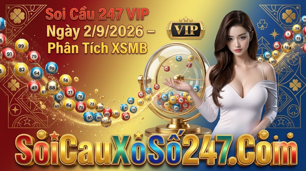 Soi Cầu 247 VIP Ngày 02/09/2026