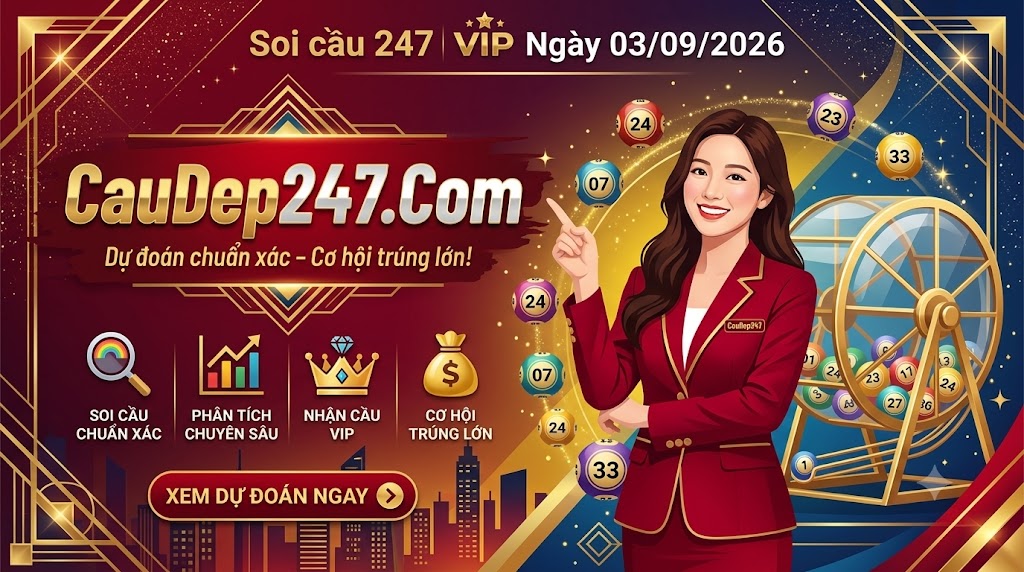 Soi Cầu 247 VIP Ngày 03/09/2026